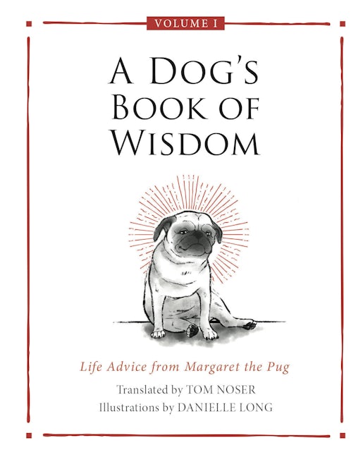Book cover image for A Dog’s Book of Wisdom ISBN: 9781956370157